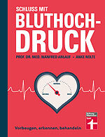 Buch „Schluss mit Bluthochdruck“ - Das Einmaleins des Blutdruck-Senkens