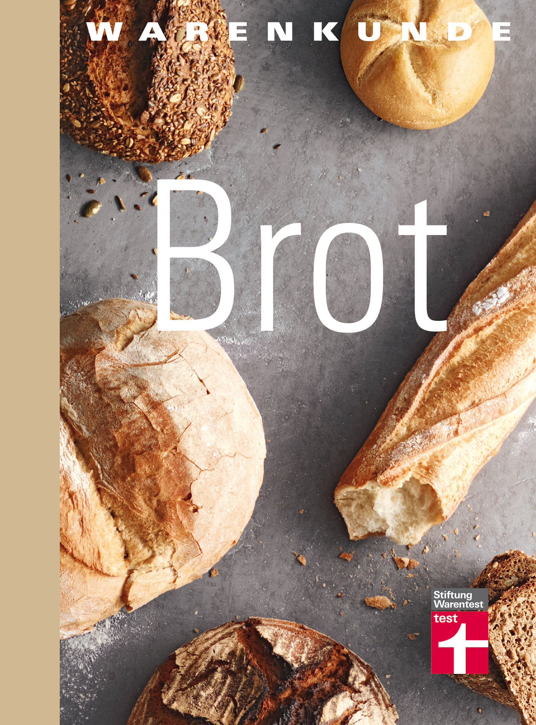 Warenkunde Brot: Gutem Brot auf der Spur