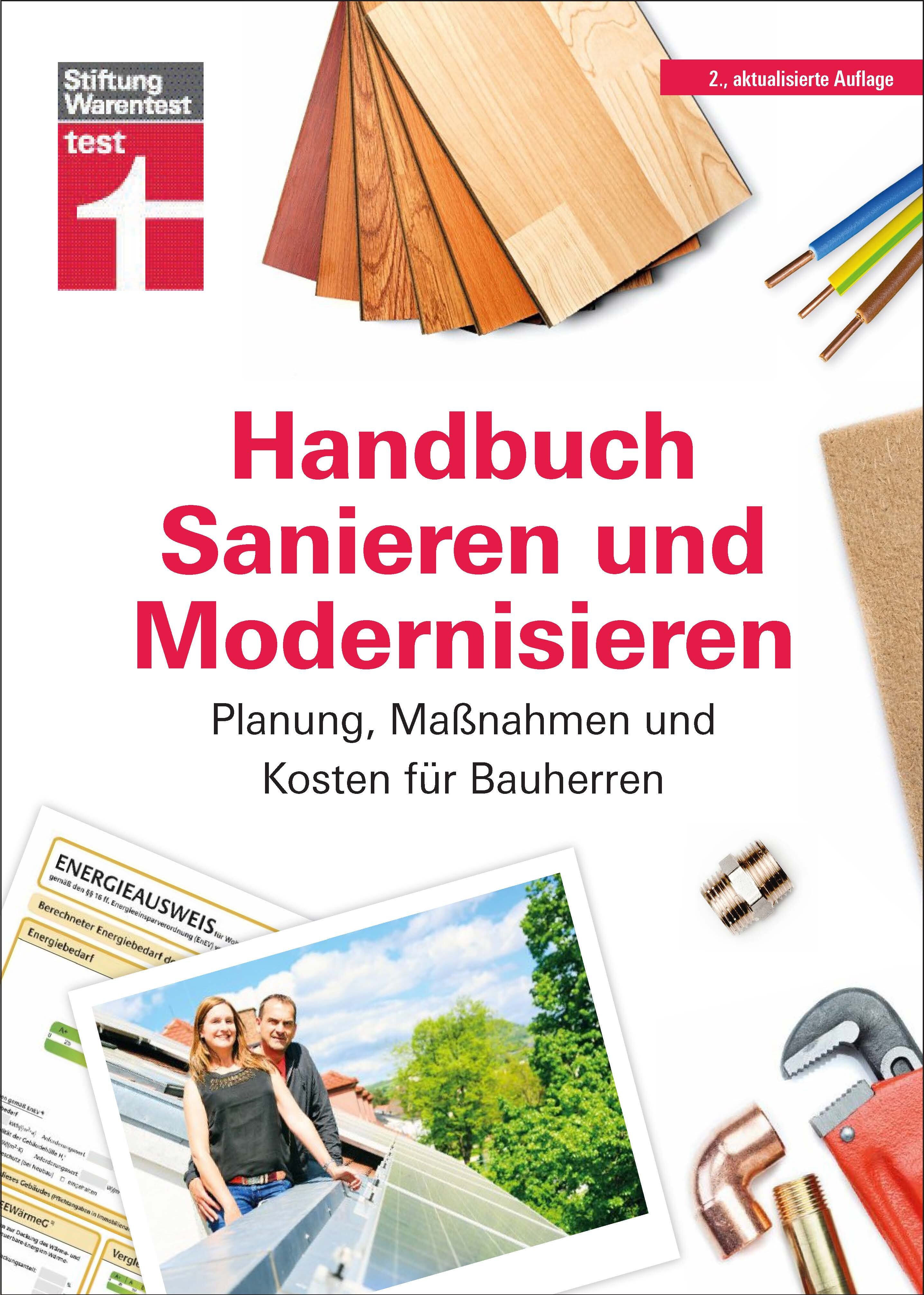 Handbuch Sanieren und Modernisieren: Planung, Maßnahmen und Kosten für Bauherren