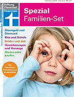 Finanztest Spezial Familien-Set - Elternzeit, Kita, Schule, Versicherungen, Vorsorge