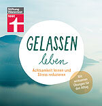 Buch Gelassen leben - Lieber rauslassen als unterdrücken