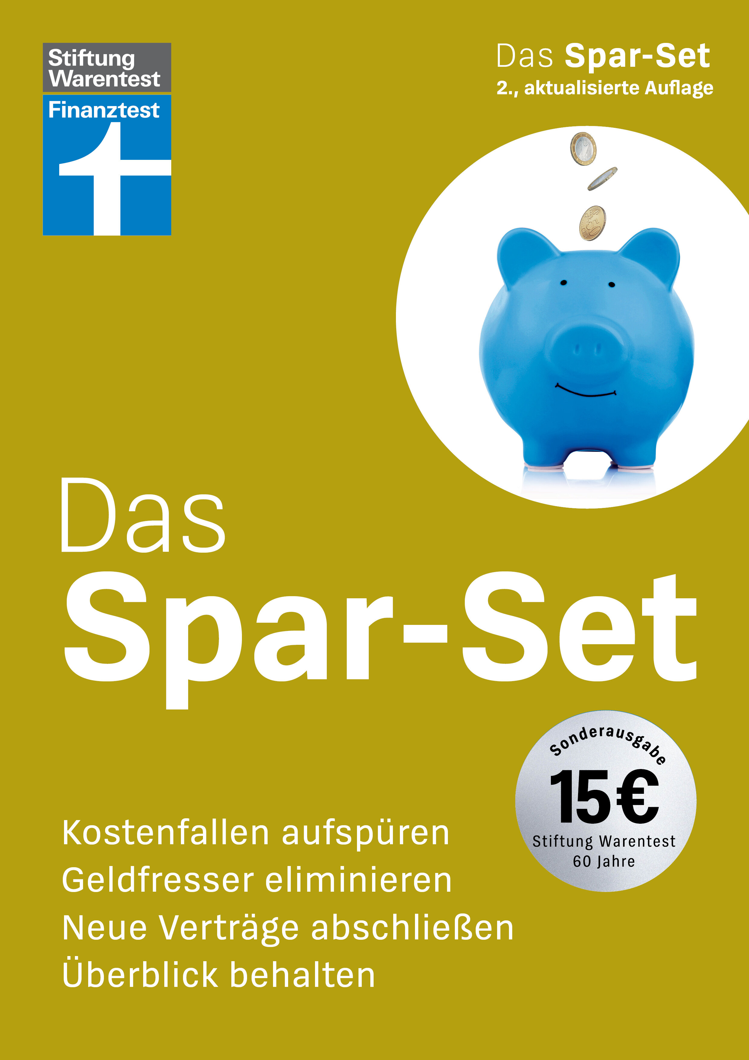 Das Spar-Set: Kostenfallen aufspüren, Geldfresser eliminieren, neue Verträge abschließen, Überblick behalten